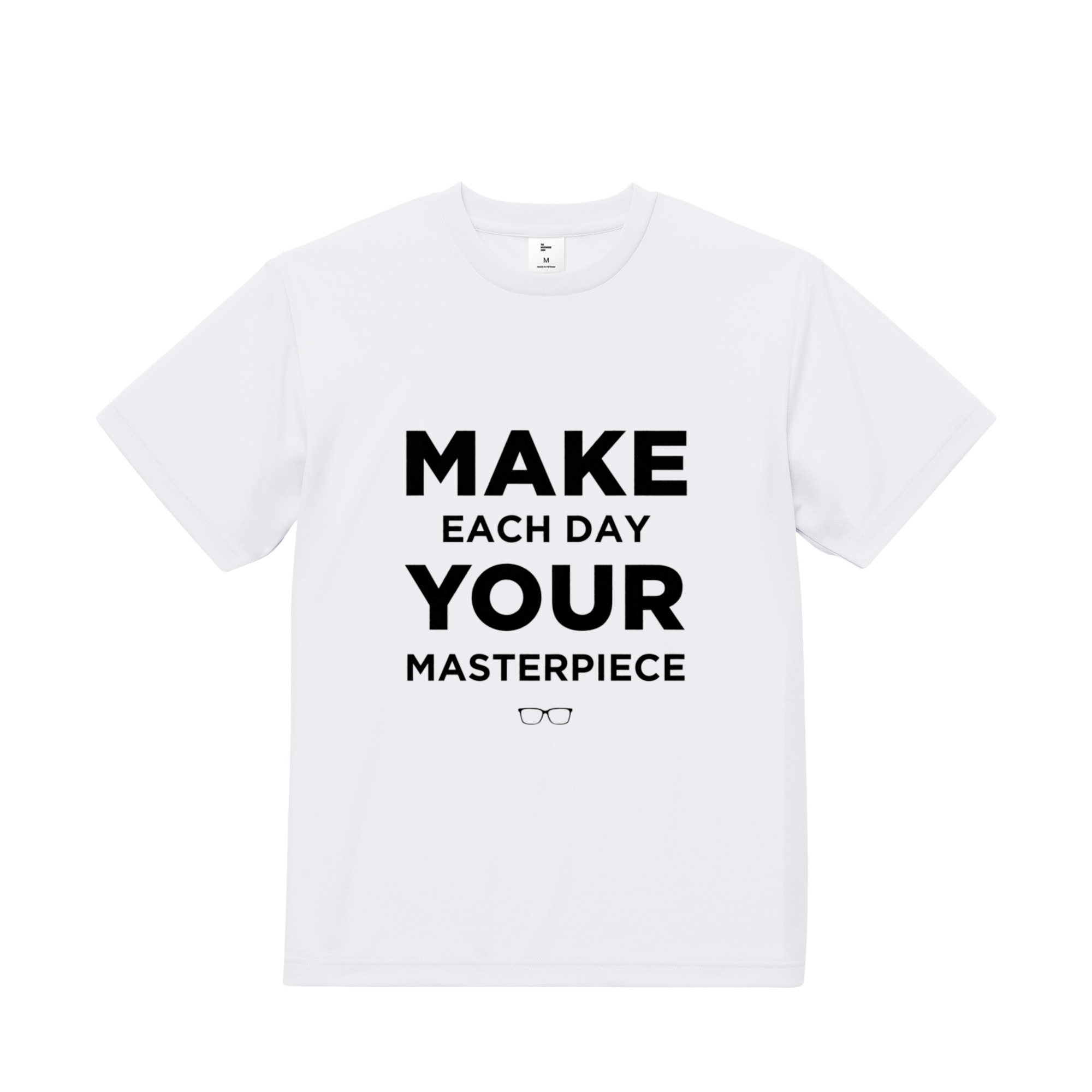 Make each day your masterpiece