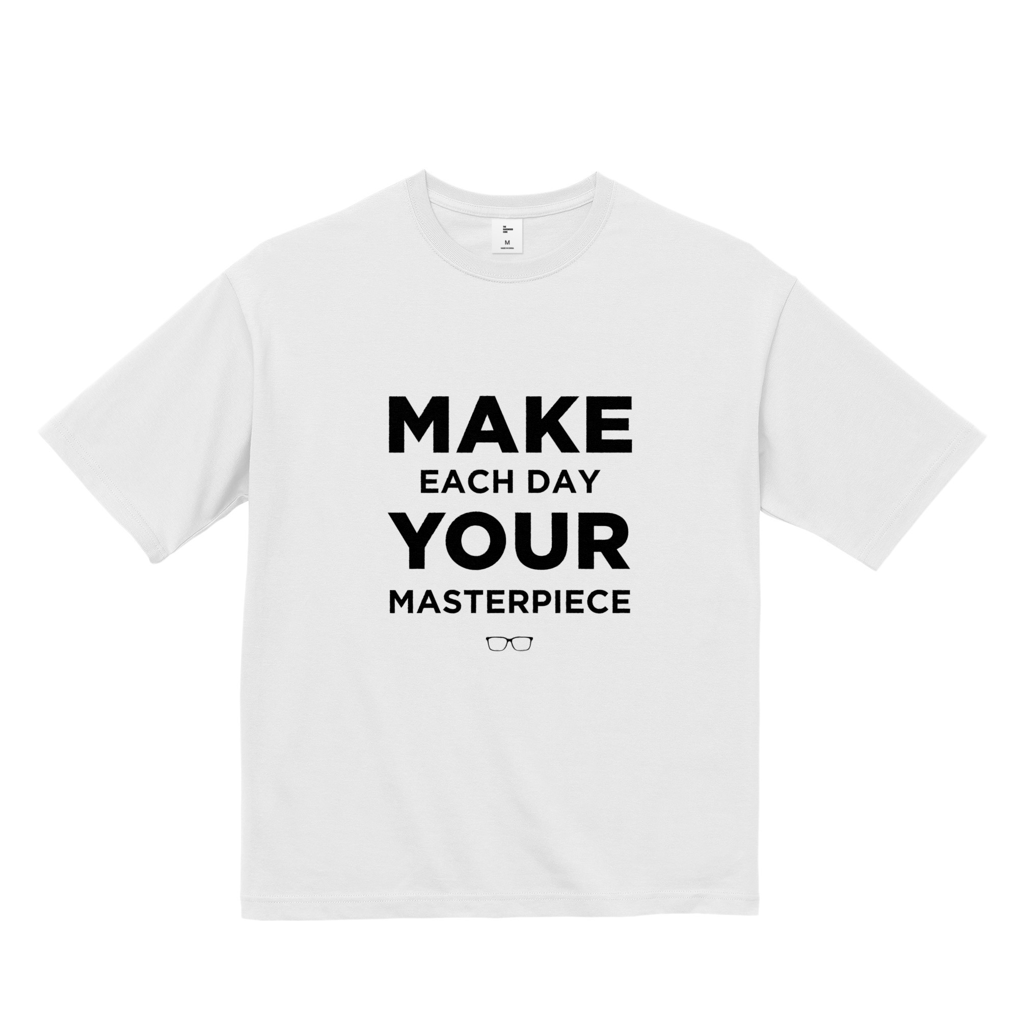 Make each day your masterpiece