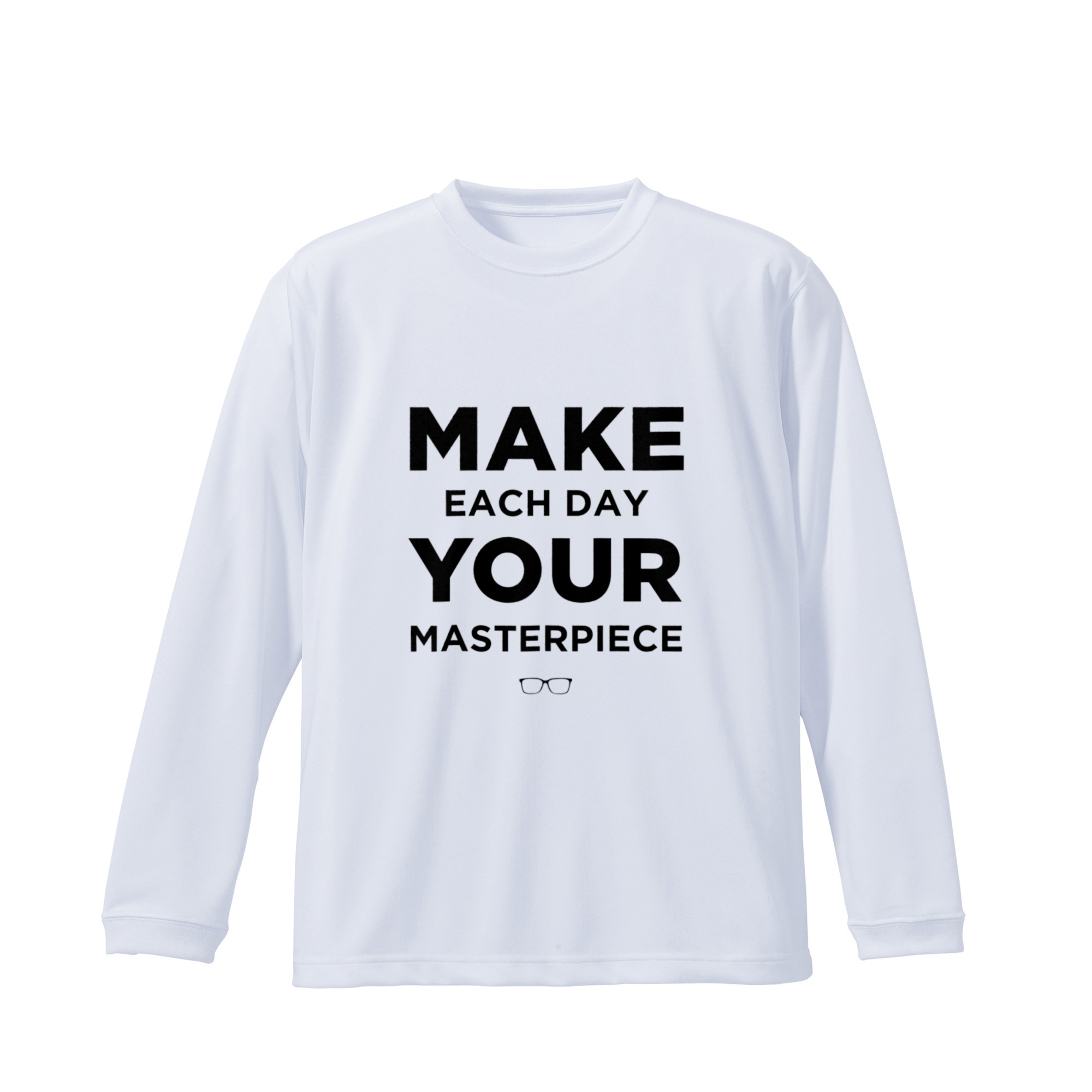 Make each day your masterpiece